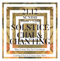 a poster for a solar chai and chanting ceremony